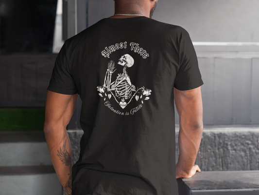 Almost there Graphic Unisex Tee